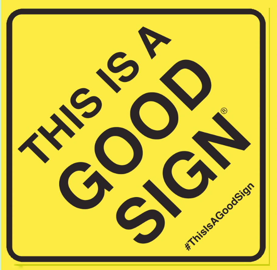 Good Sign yard sign